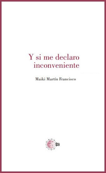 Y si me declaro inconveniente