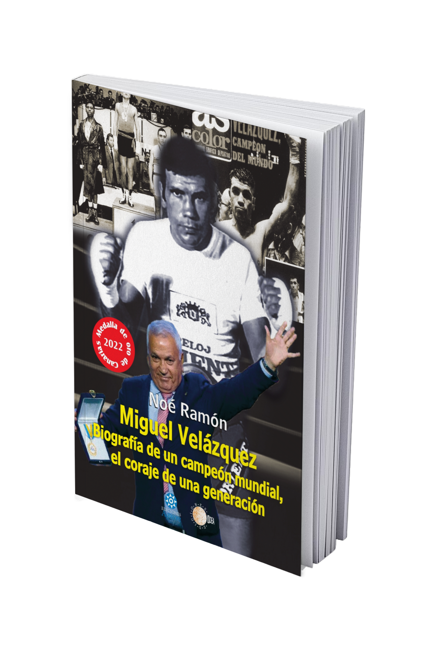 Miguel Velázquez. Biografía de un campeón mundial, el coraje de una generación