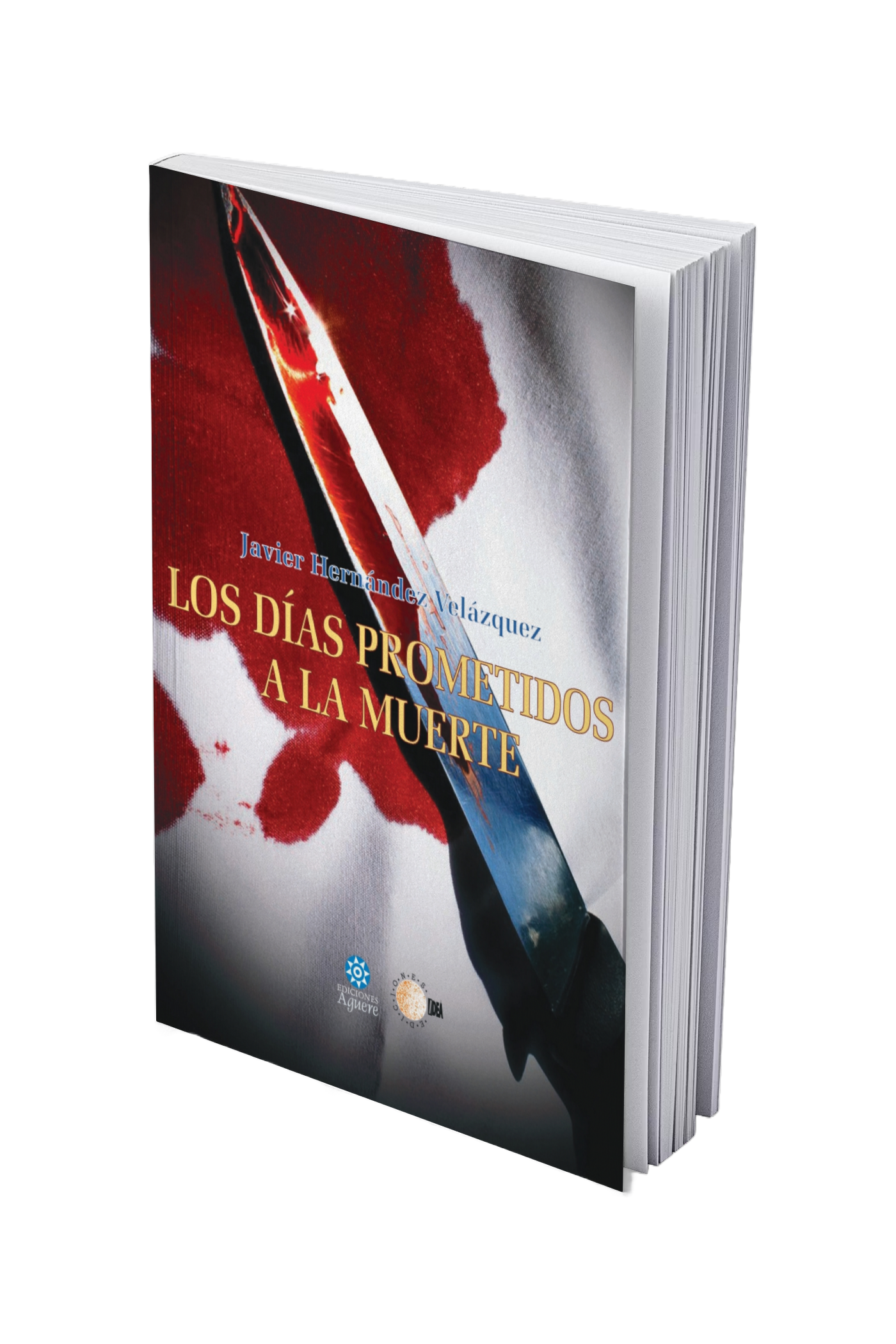 Los días prometidos a la muerte