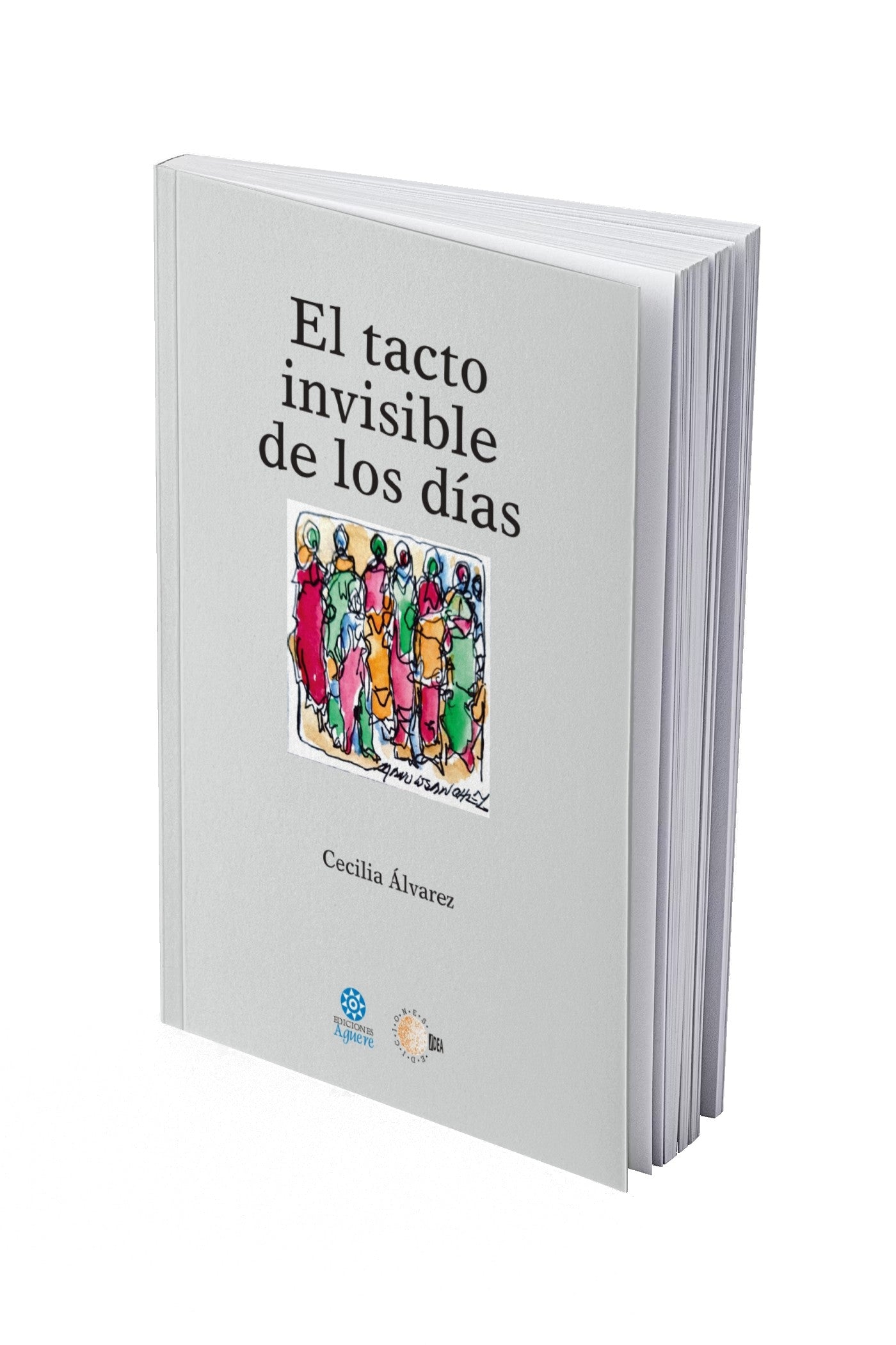 El tacto invisible de los días