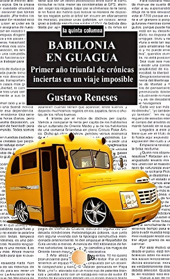 Babilonia en guagua: primer año triunfal de crónicas inciertas en un mundo imposible