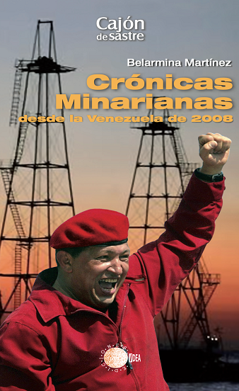 Crónicas Minarianas desde la Venezuela de 2008.