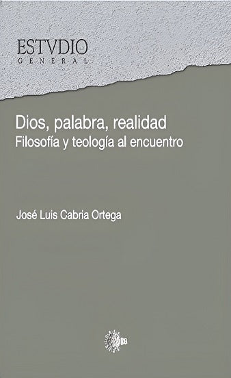 Dios, palabra y realidad