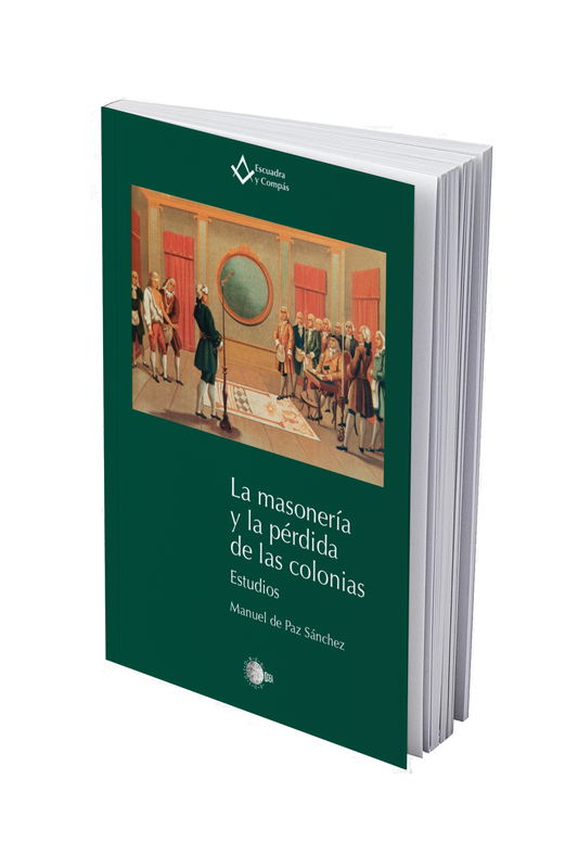 La masonería y la pérdida de las colonias