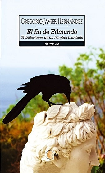 El fin de Edmundo. Tribulaciones de un hombre habitado