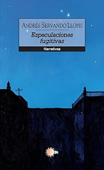 Especulaciones fugitivas