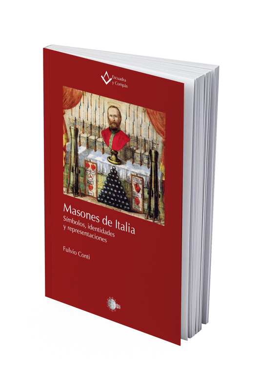 Masones de Italia. Símbolos, identidades y representaciones