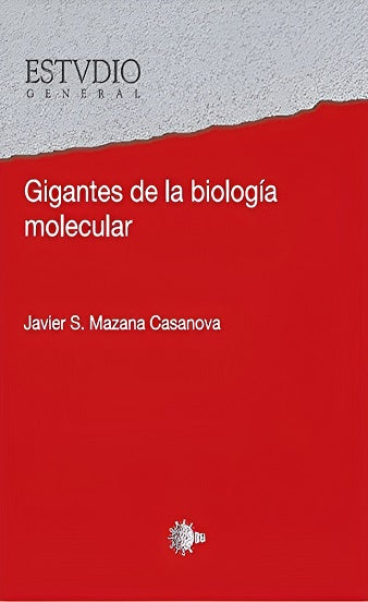 Gigantes de la biología molecular