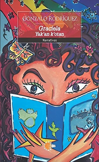 Graciela : Yak'an k'otan