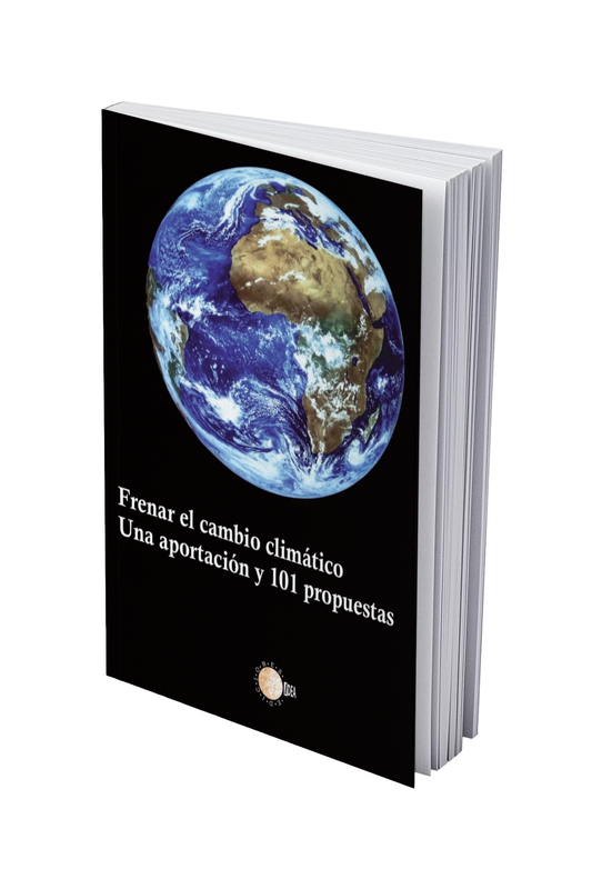 Frenar el cambio climático. Una aportación y 101 propuestas