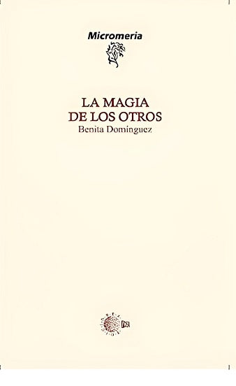 La Magia De Los Otros