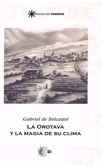La orotava y la magia de su clima