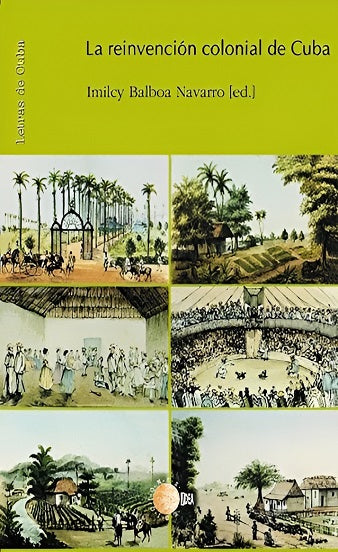 La reinvención colonial de cuba