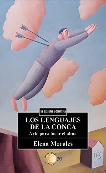 Los lenguajes de la conca. Arte para tocar el alma
