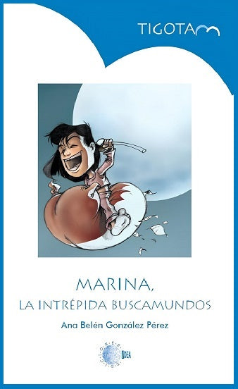 Marina, La Intrépida Buscamundos