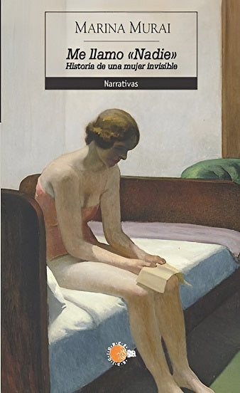 Me llamo «Nadie». Historia de una mujer invisible