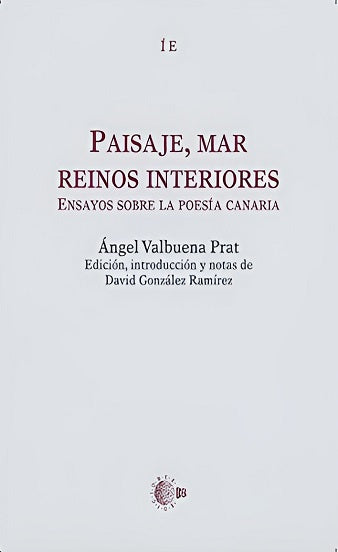 Paisaje, mar, reinos interiores
