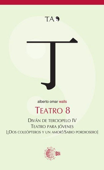 TEATRO 8. DIVÁN DE TERCIOPELO IV. TEATRO PARA JÓVENES