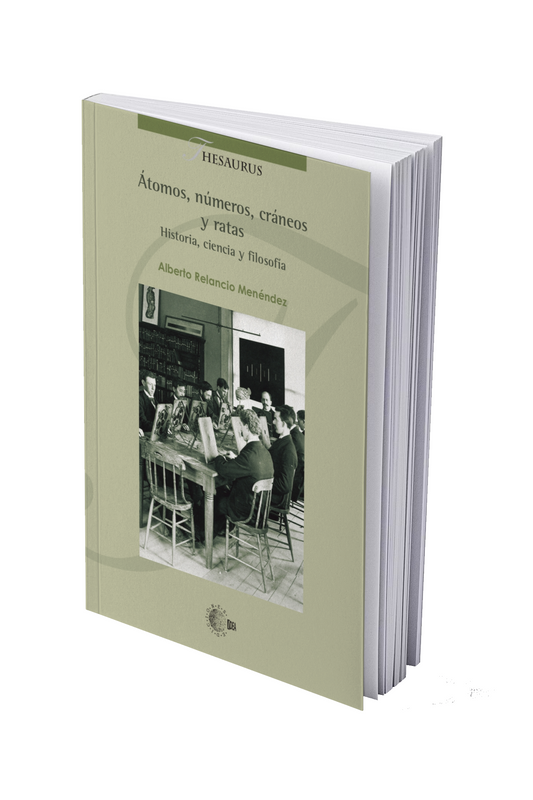 Átomos, números, cráneos y ratas. Historia, ciencia y filosofía
