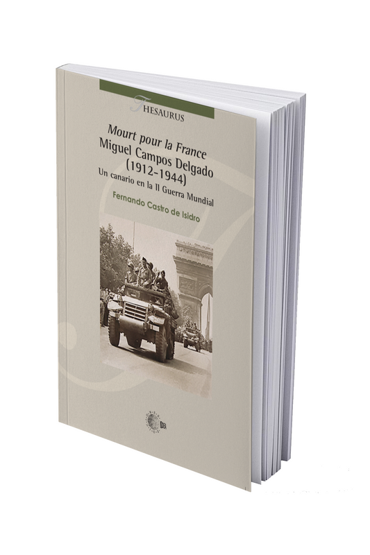 Mourt pour la France. Miguel Campos Delgado (1912-1944)