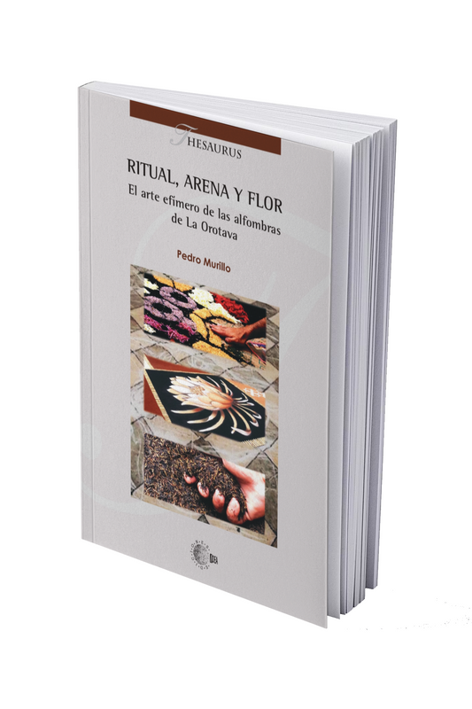 Ritual, arena y flor. El arte efímero de las alfombras de La Orotava