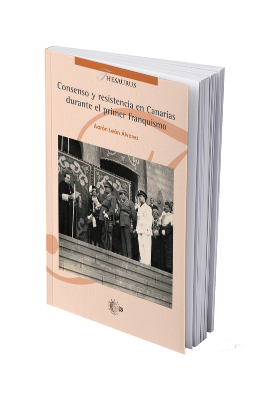 Consenso y resistencia en Canarias durante el primer franquismo