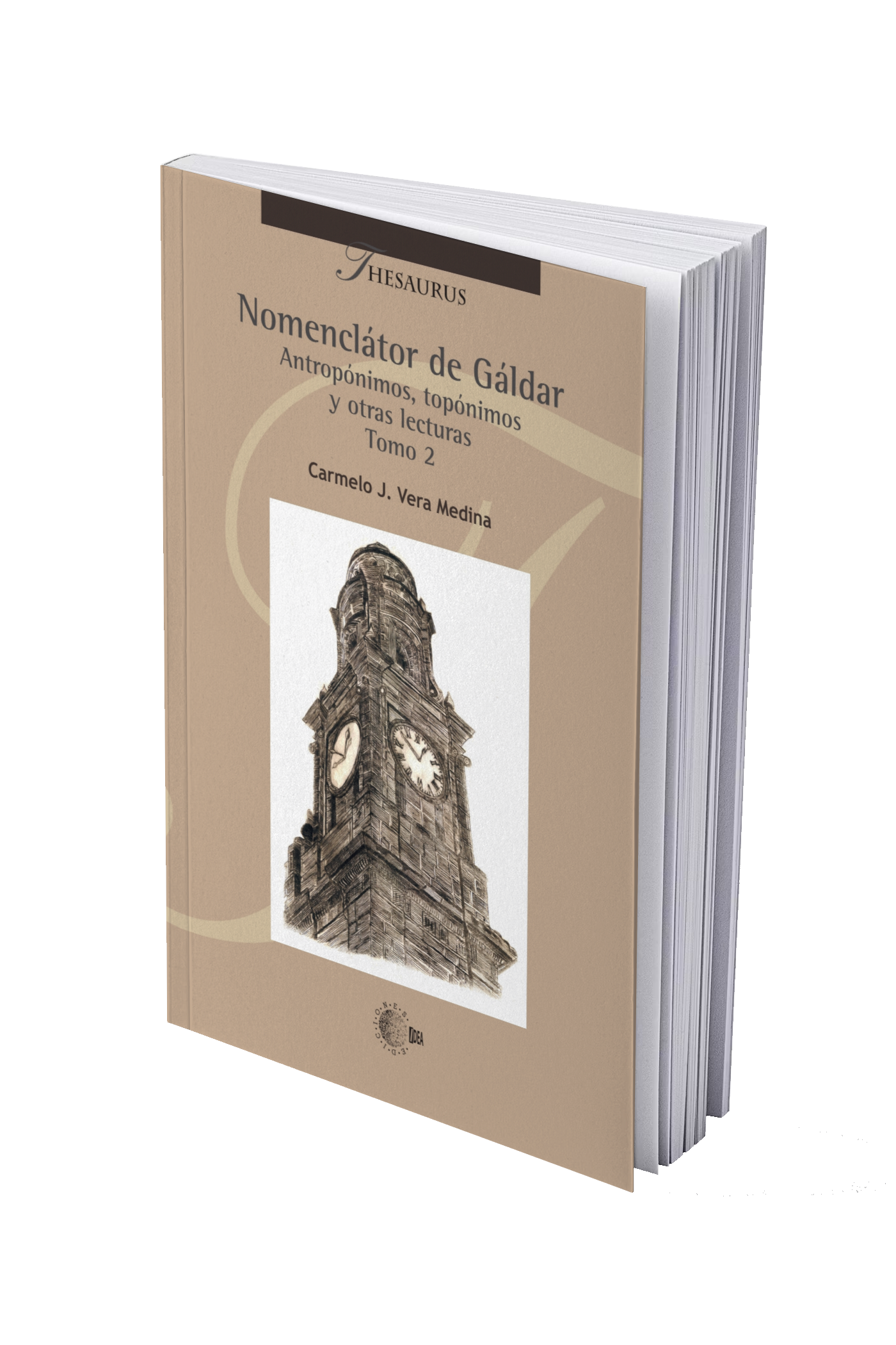Nomenclátor de Gáldar Antropónimos, topónimos y otras lecturas Tomo 2