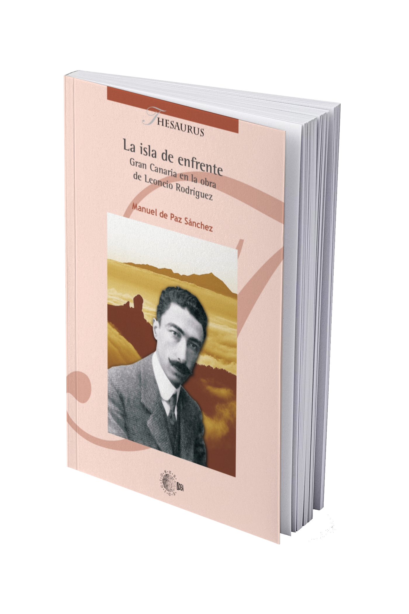 La isla de enfrente. Gran Canaria en la obra de Leoncio Rodríguez