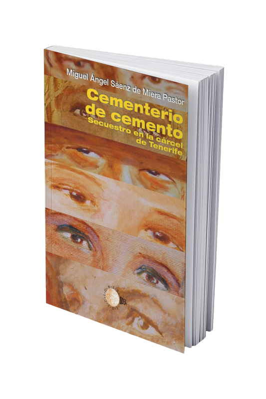 Cementerio de cemento. Secuestro en la cárcel de tenerife