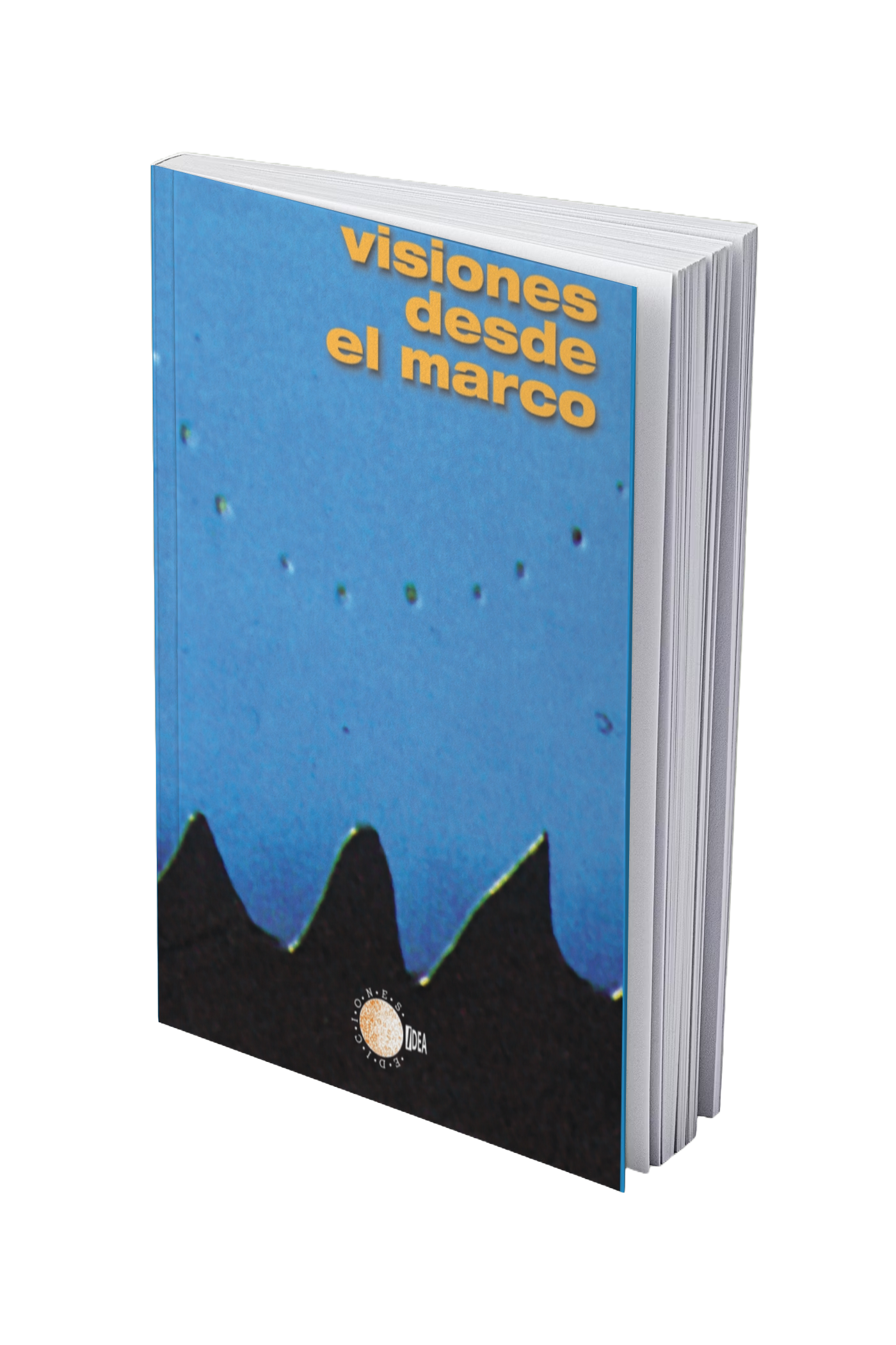 Visiones desde el marco