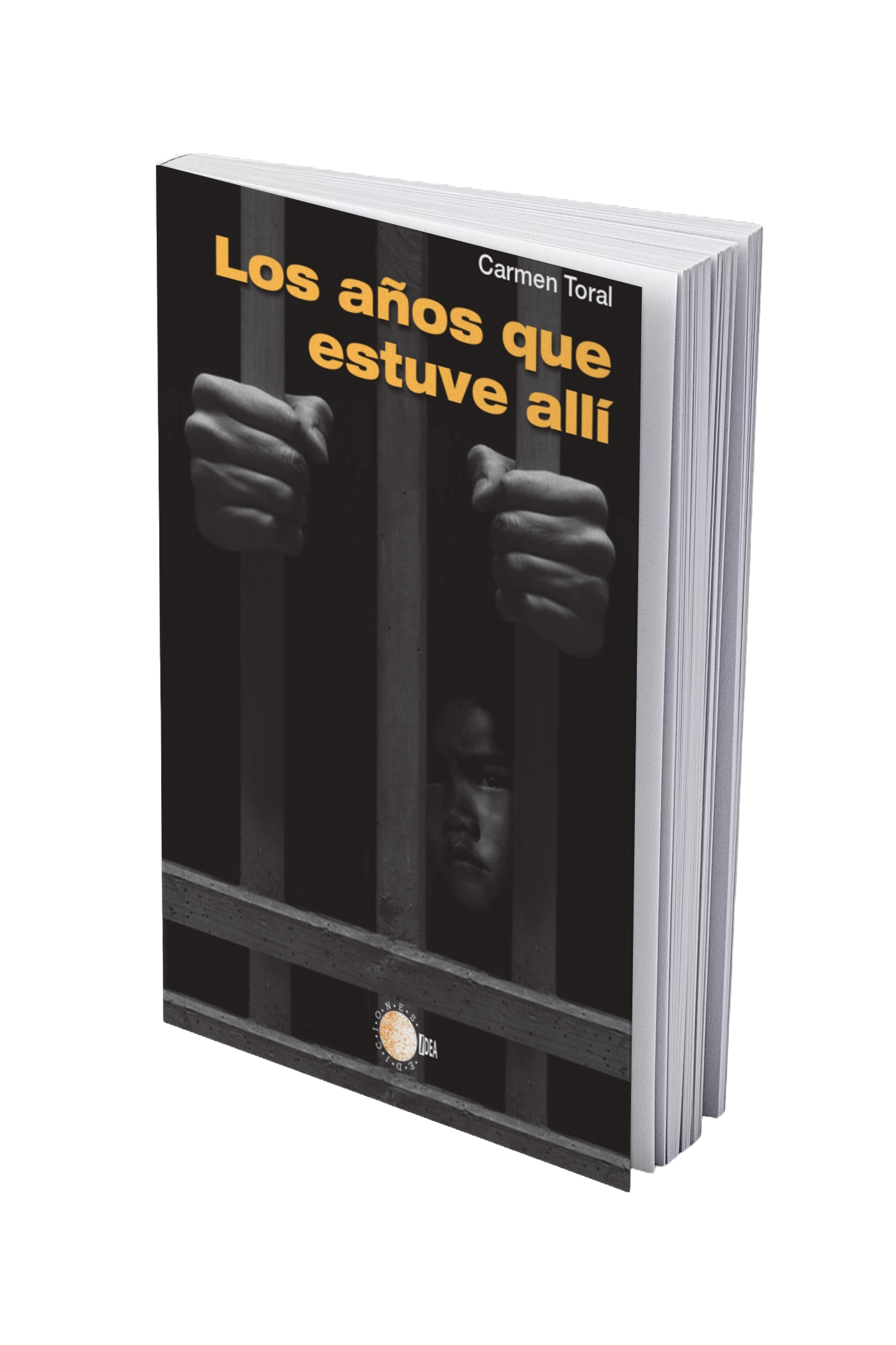 Los años que estuve ahí