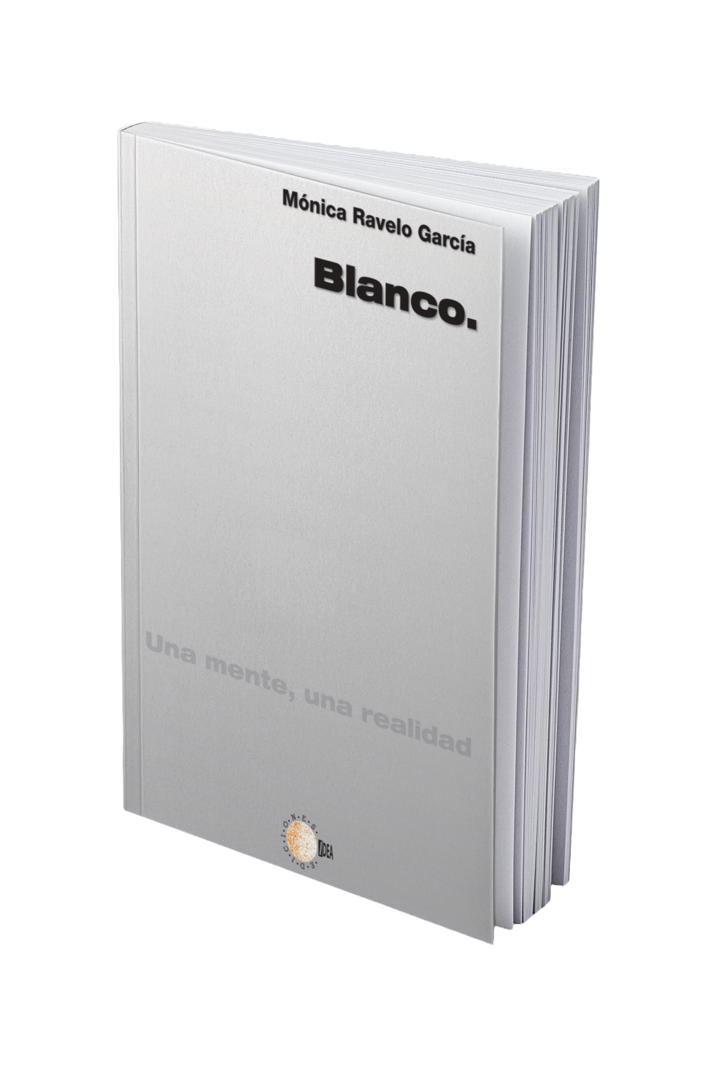 Blanco. Una mente, una realidad